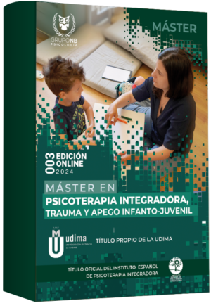 Máster en Psicoterapia Integradora Trauma y Apego Infanto-Juvenil