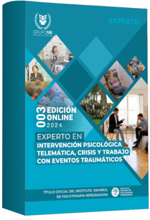 Experto en Intervención Psicológica Telemática, Crisis y Trabajo con Eventos Traumáticos